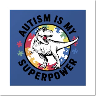 Dinosaur Rex Autism Is My Superpower Autism Awareness Posters and Art